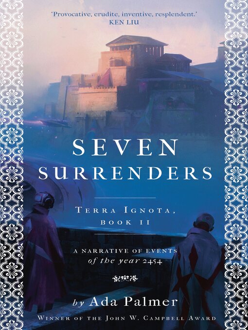 Title details for Seven Surrenders by Ada Palmer - Available